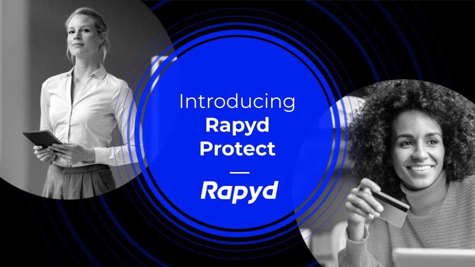 Introducing Rapyd Protect